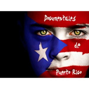 Documentales de Puerto Rico