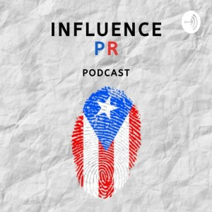 Influence PR Podcast