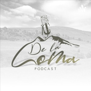 De la Loma Podcast