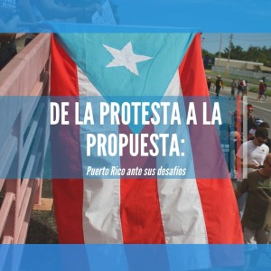 De la protesta a la propuesta-PUCPR