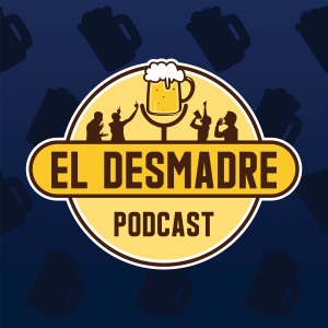 El Desmadre Podcast