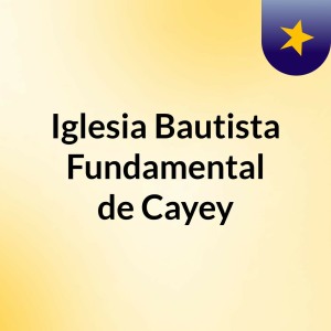 Iglesia Bautista Fundamental de Cayey