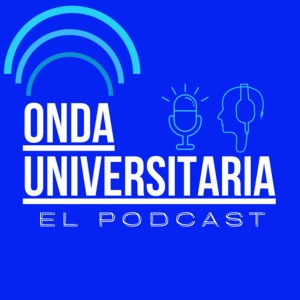 Onda Universitaria El Podcast