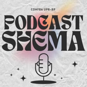 Podcast SHEMA