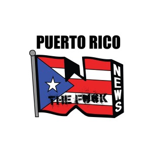 Puerto Rico What the F**k News