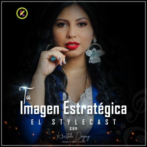 Tu Imagen Estratégica con Kristela Degay